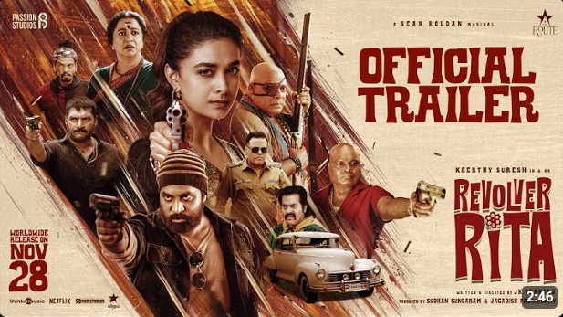 Revolver Rita – Trailer Review | Keerthy Suresh | Radhika Sarathkumar | Sean Roldan | JK Chandru